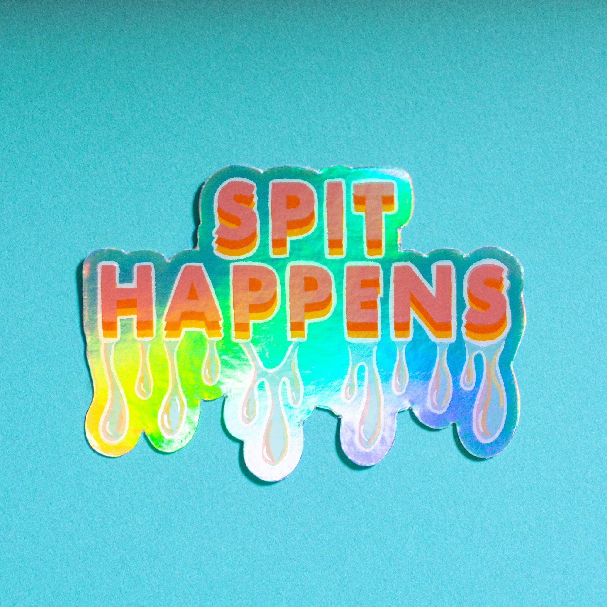 Spit Happens, Band Camp Buddies, Marching Band, 3" Holographic Rainbow Iridescent Waterproof Sticker