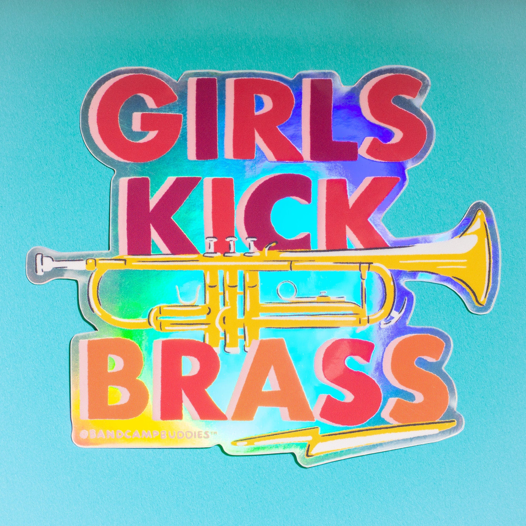 Band Camp Buddies, Marching Band, 3" Holographic, Girls Kick Brass Rainbow Trumpet, Vinyl Waterproof Die Cut Sticker